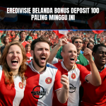 Bonus deposit 100% Eredivisie Belanda