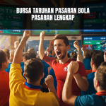 Bursa Taruhan Pasaran Bola lengkap