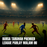 bursa taruhan premier league parlay