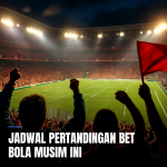 jadwal pertandingan bet bola