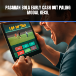 pasaran bola early cash out